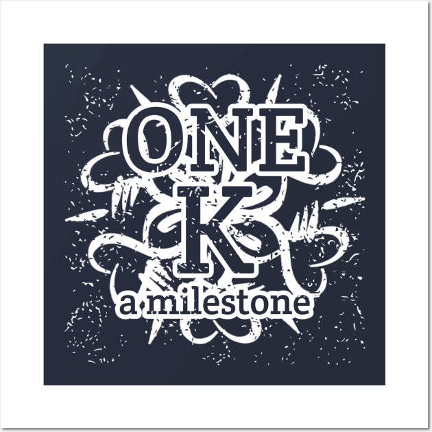 One K A Milestone Wall Art by radeckari25